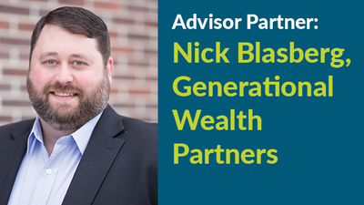 Partnering Advisor: Nick Blasberg, Generational Wealth Partners