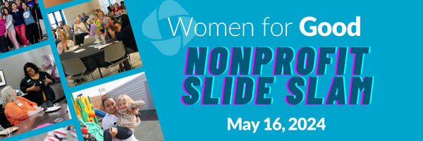 Women for Good Nonprofit Slide Slam